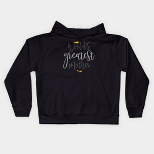 World's Greatest Mom Gift For Beautiful Mothers Kids Hoodie